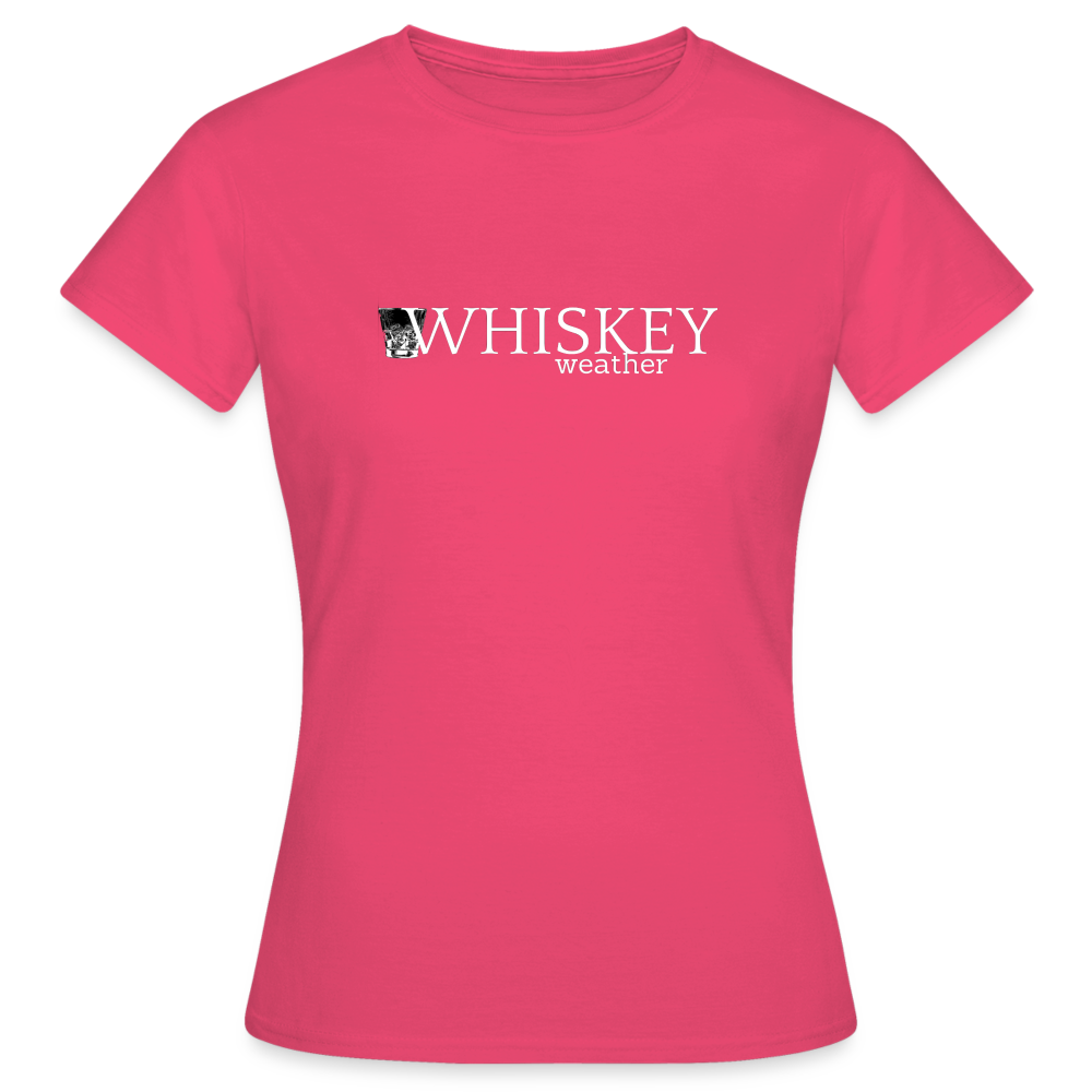 WHISKEY WEATHER - Damen T-Shirt - Azalea