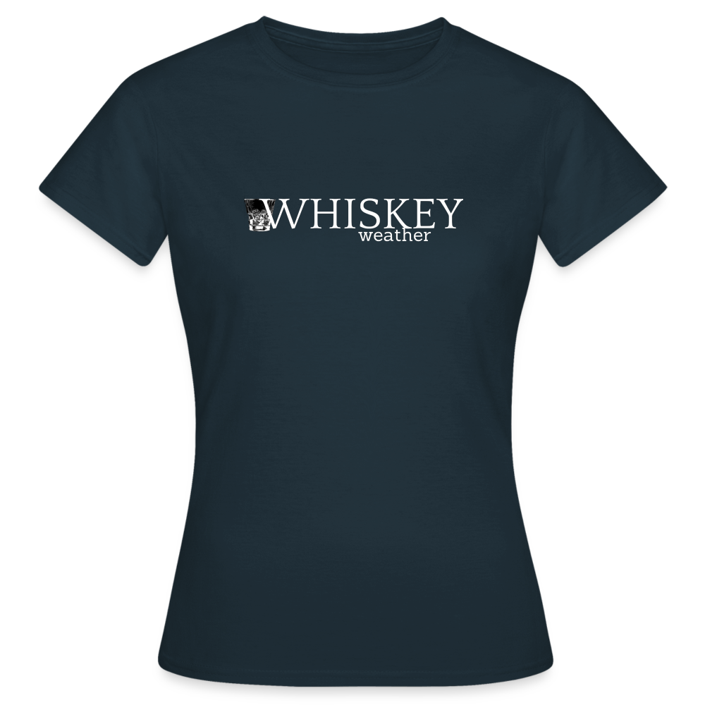 WHISKEY WEATHER - Damen T-Shirt - Navy