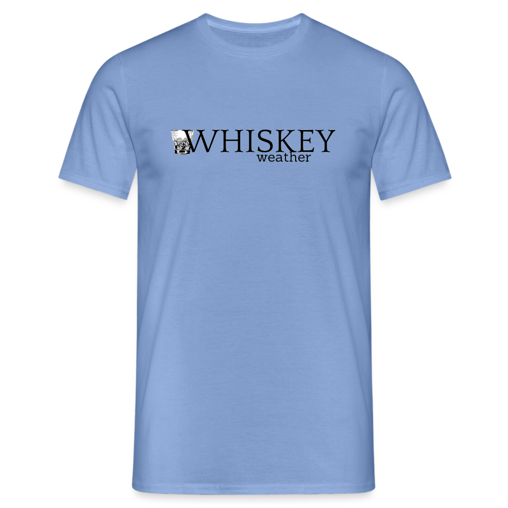 WHISKEY WEATHER - Herren T-Shirt - carolina blue