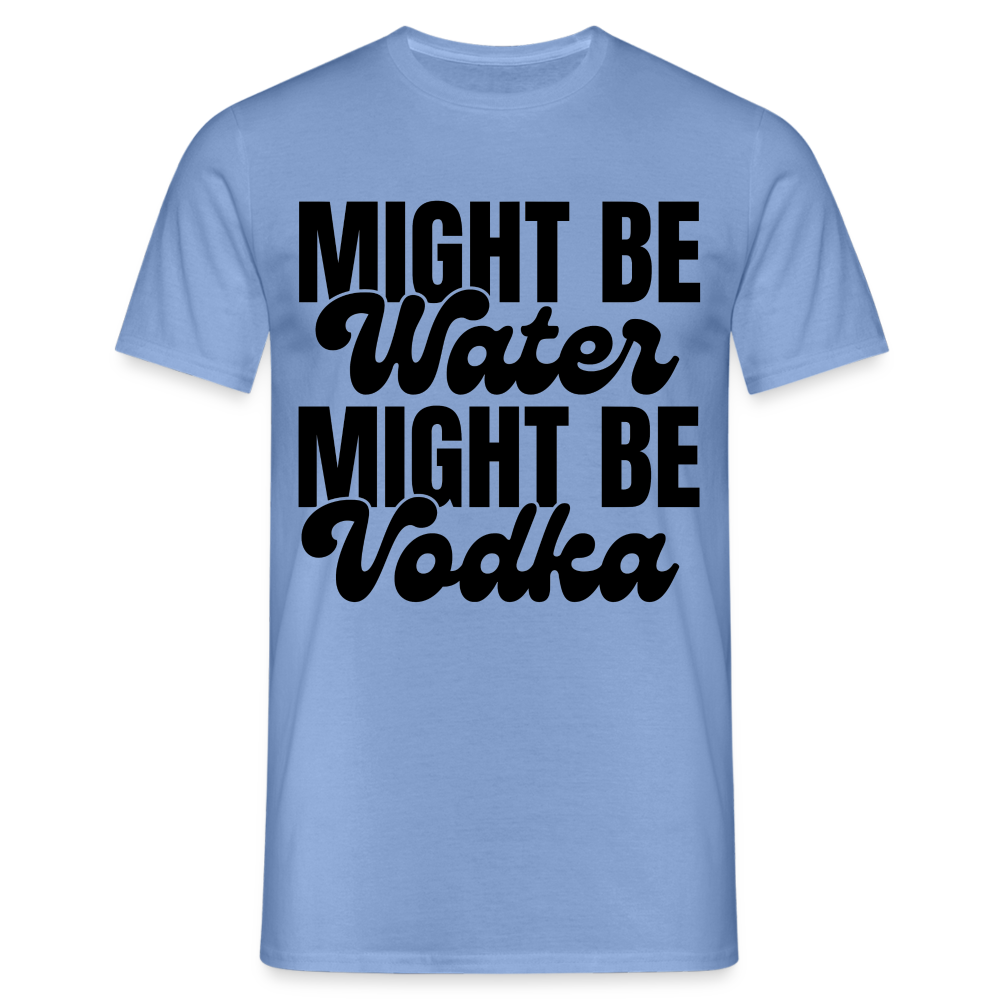 MIGHT BE WATER - Herren T-Shirt - carolina blue