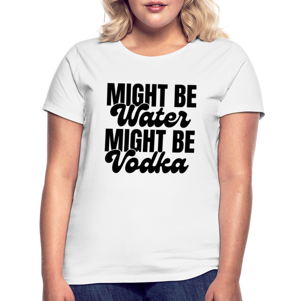 MIGHT BE WATER - Damen T-Shirt - weiß