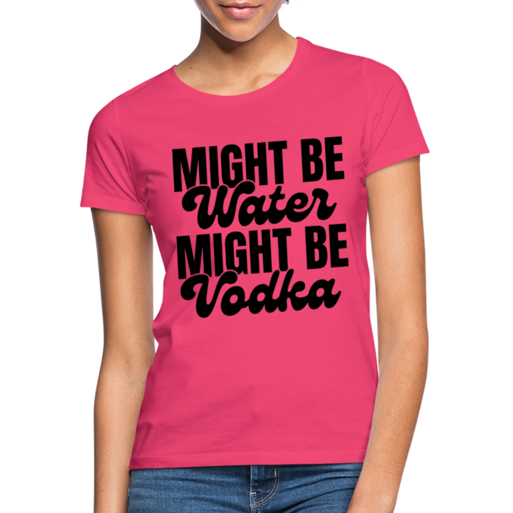 MIGHT BE WATER - Damen T-Shirt - Azalea