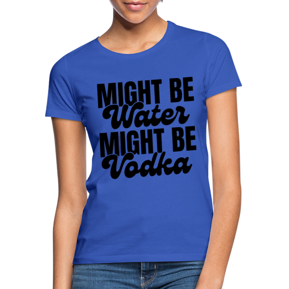 MIGHT BE WATER - Damen T-Shirt - Royalblau