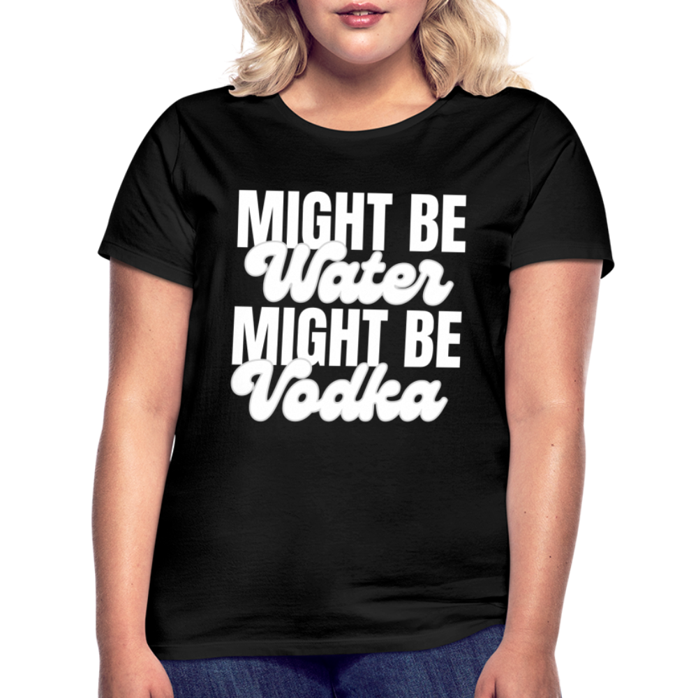 MIGHT BE WATER - Damen T-Shirt - Schwarz