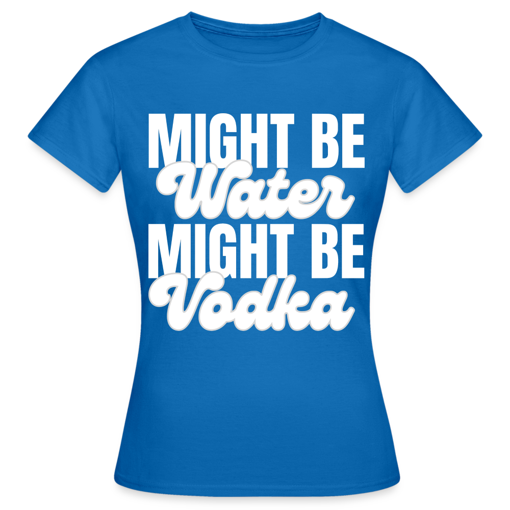 MIGHT BE WATER - Damen T-Shirt - Royalblau