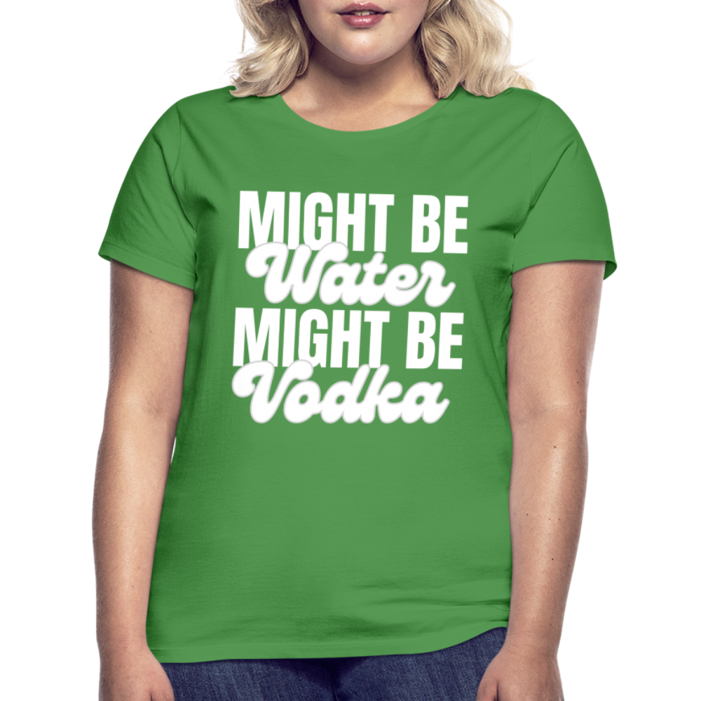 MIGHT BE WATER - Damen T-Shirt - Kelly Green