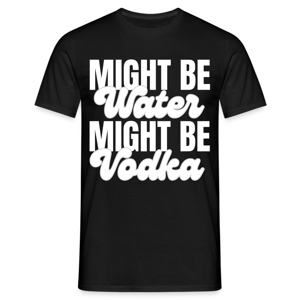 MIGHT BE WATER - Herren T-Shirt - Schwarz