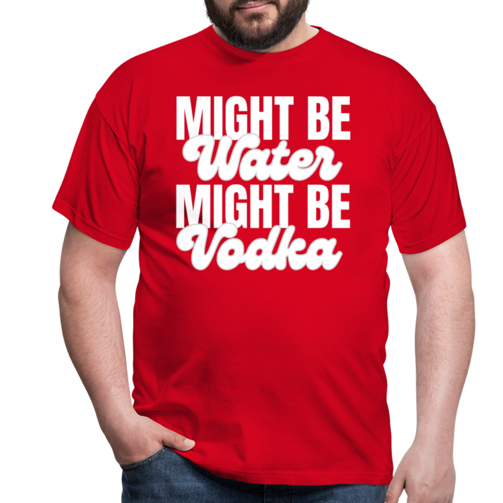 MIGHT BE WATER - Herren T-Shirt - Rot