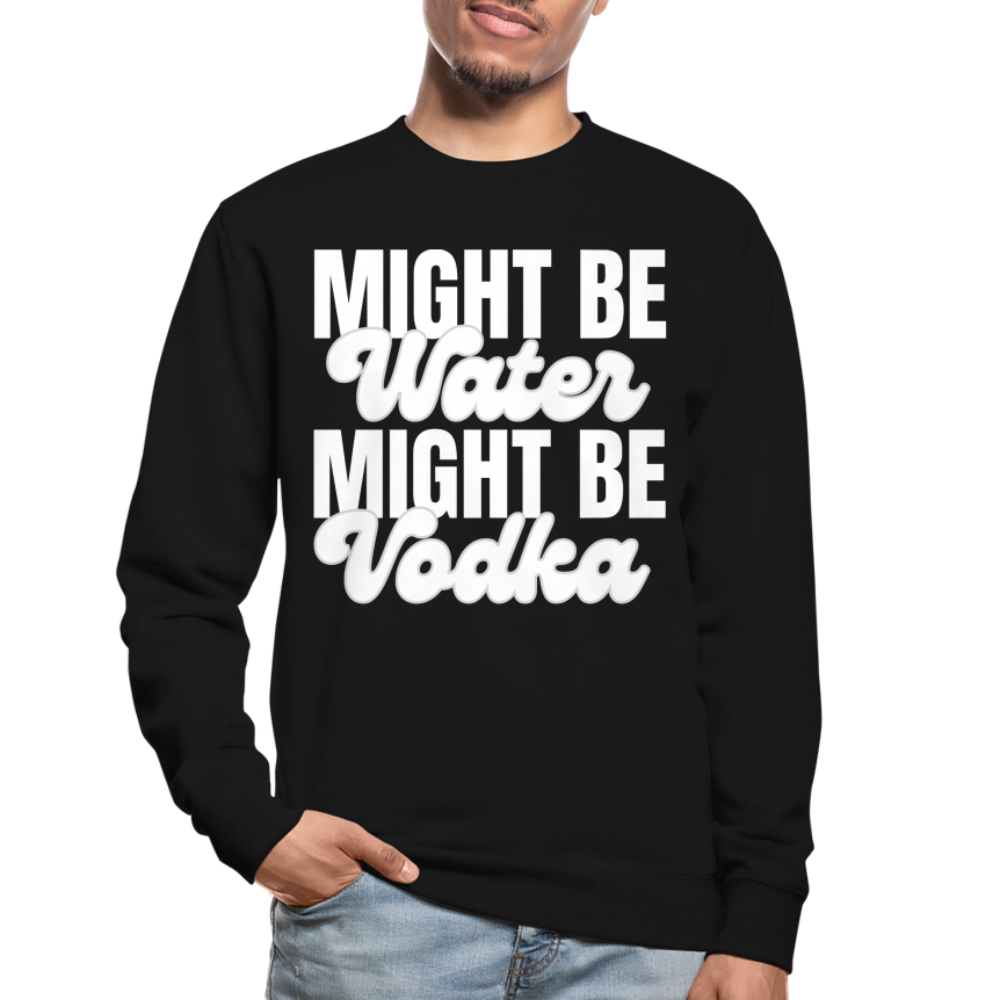 MIGHT BE WATER - Unisex Pullover - Schwarz