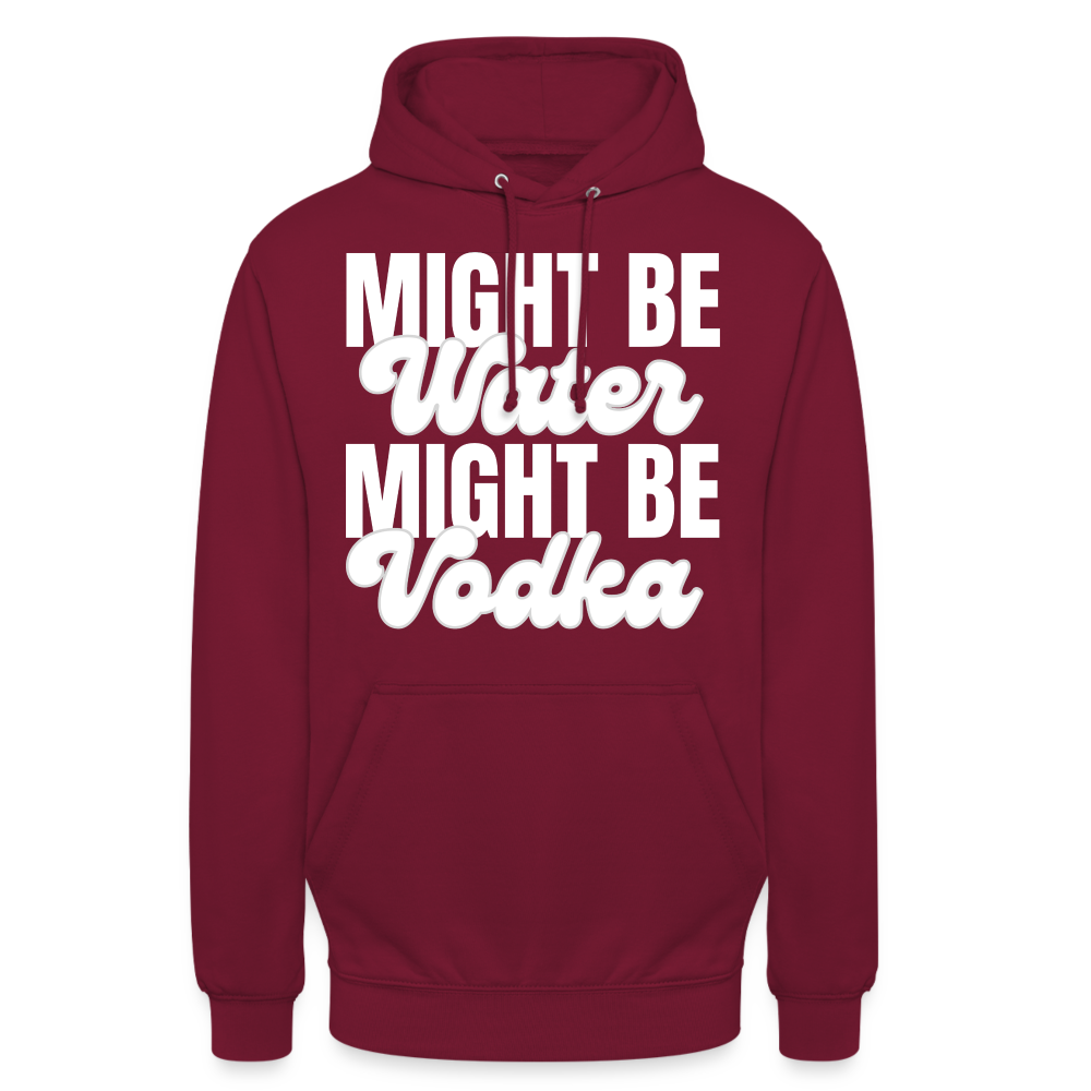 MIGHT BE WATER - Unisex Hoodie - Bordeaux