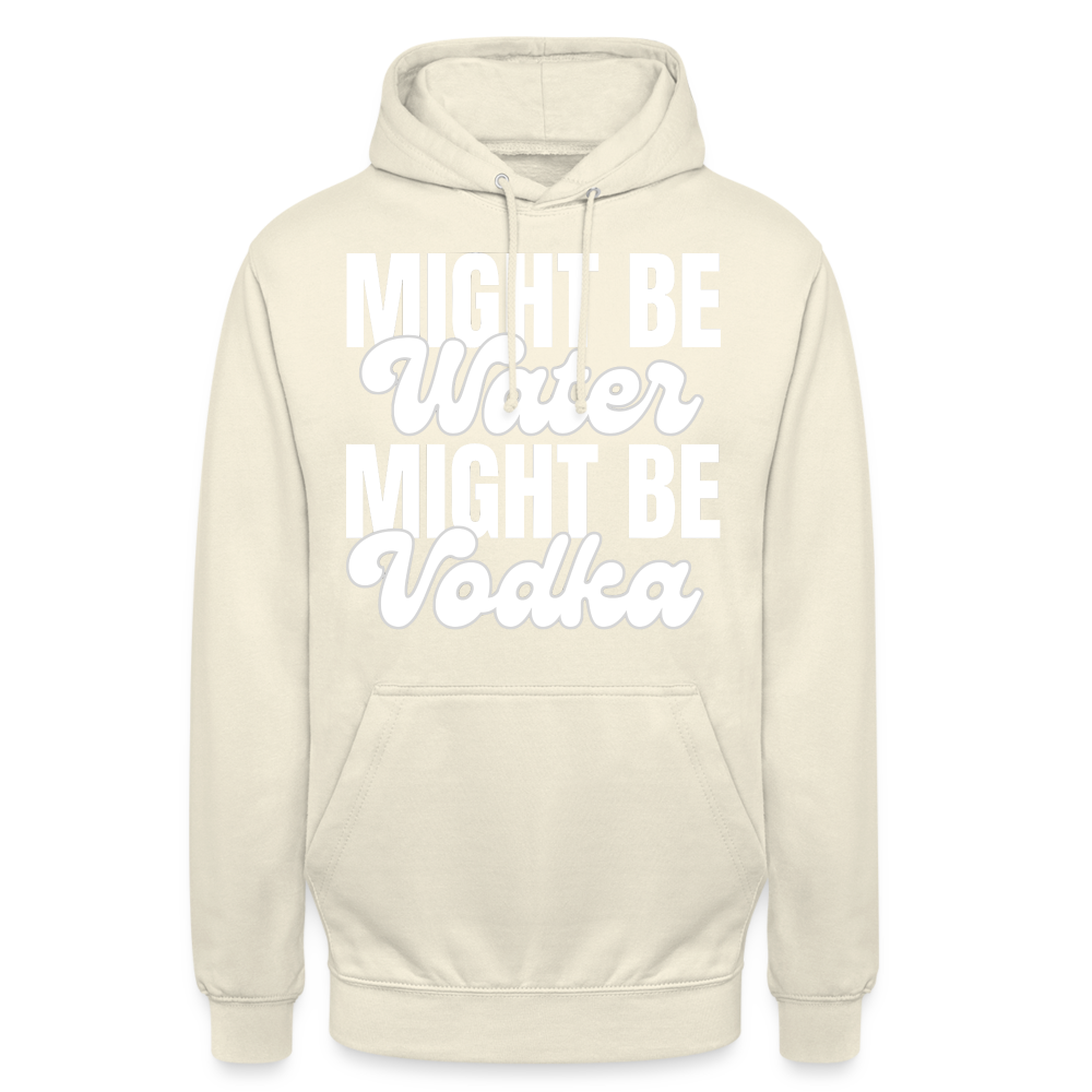 MIGHT BE WATER - Unisex Hoodie - Vanille-Milchshake