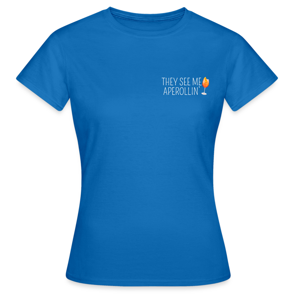 SEE ME APEROLLIN - Damen T-Shirt - Royalblau