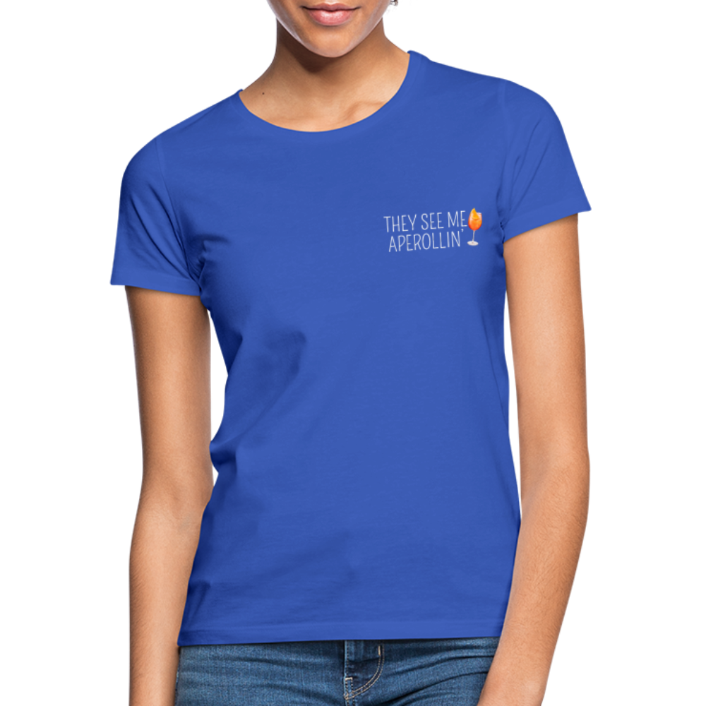 SEE ME APEROLLIN - Damen T-Shirt - Royalblau