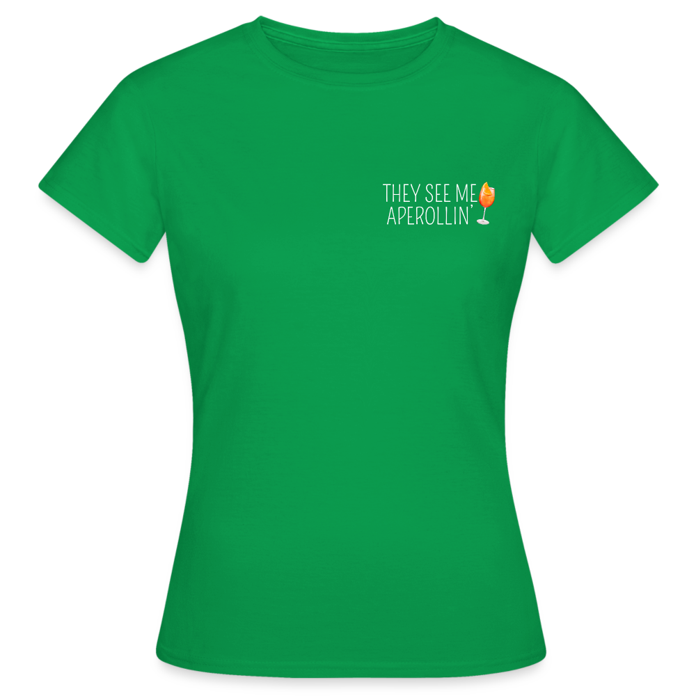 SEE ME APEROLLIN - Damen T-Shirt - Kelly Green