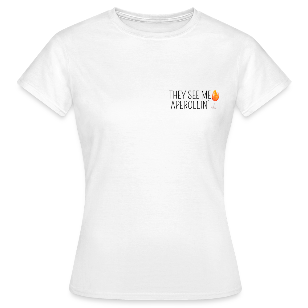 SEE ME APEROLLIN - Damen T-Shirt - weiß