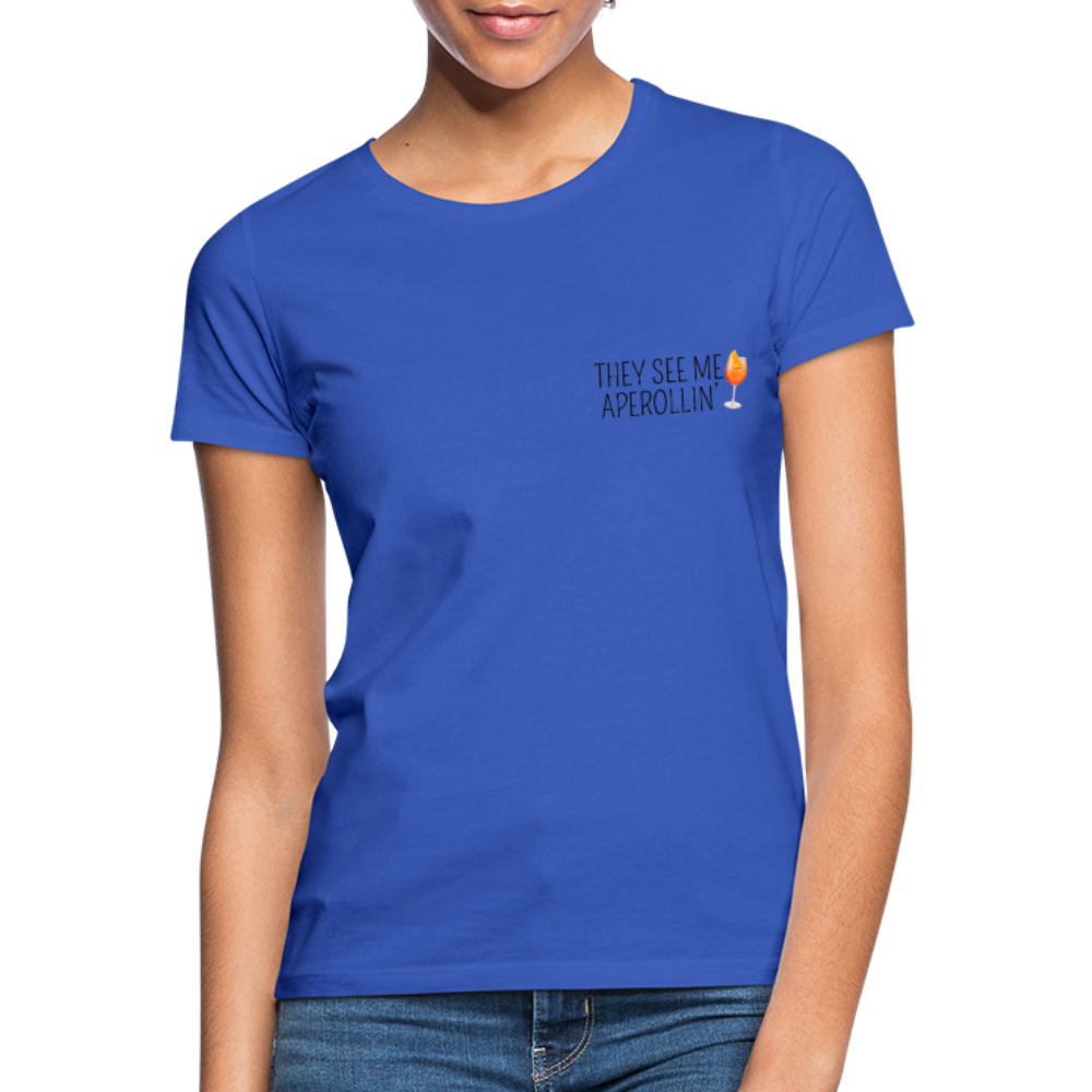 SEE ME APEROLLIN - Damen T-Shirt - Royalblau