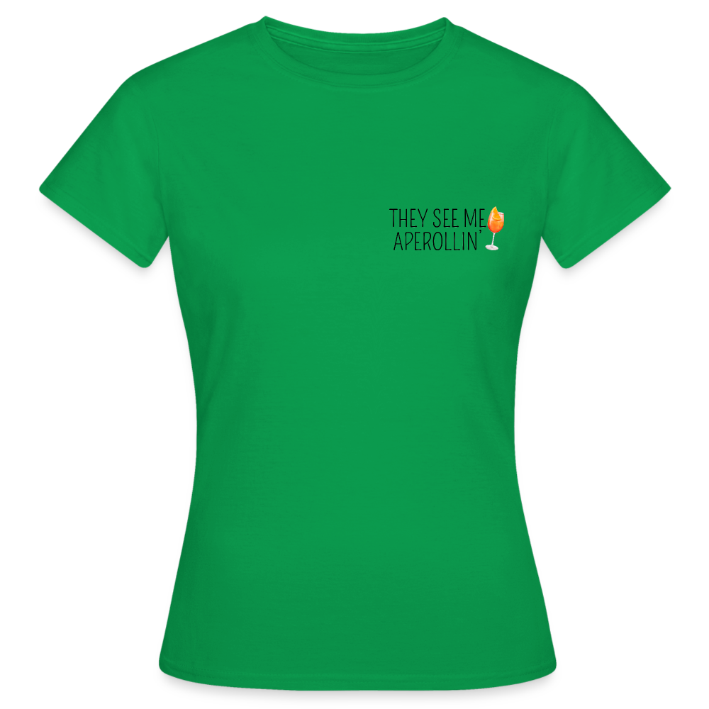 SEE ME APEROLLIN - Damen T-Shirt - Kelly Green