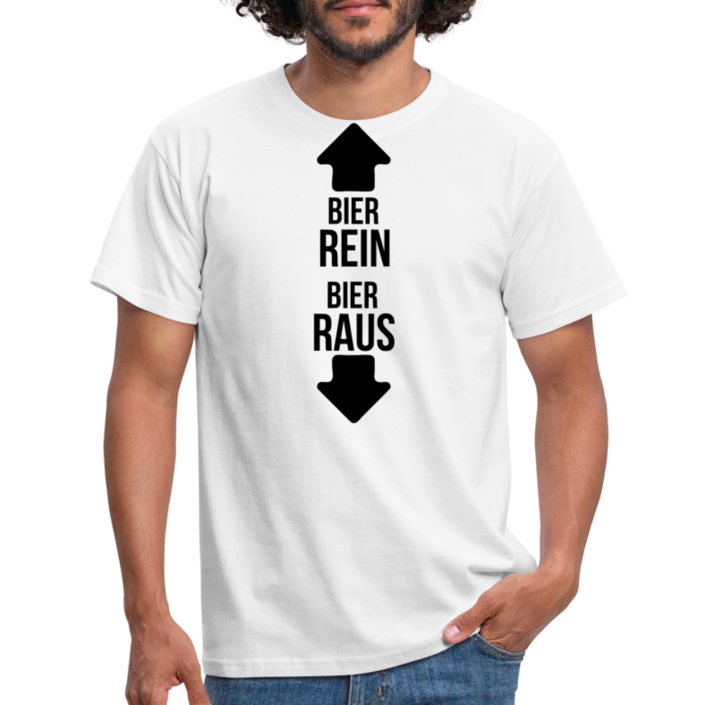 BIER REIN BIER RAUS - Herren T-Shirt - weiß