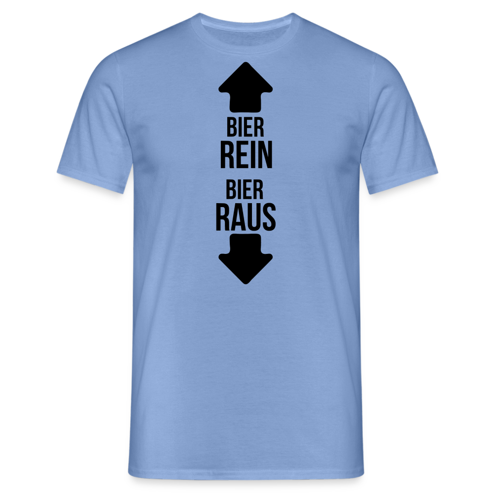 BIER REIN BIER RAUS - Herren T-Shirt - carolina blue