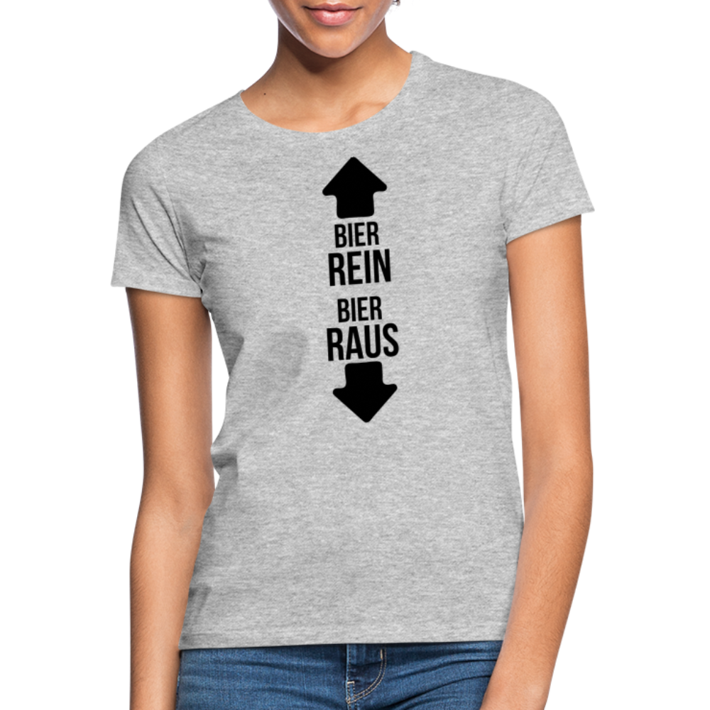 BIER REIN BIER RAUS - Damen T-Shirt - Grau meliert