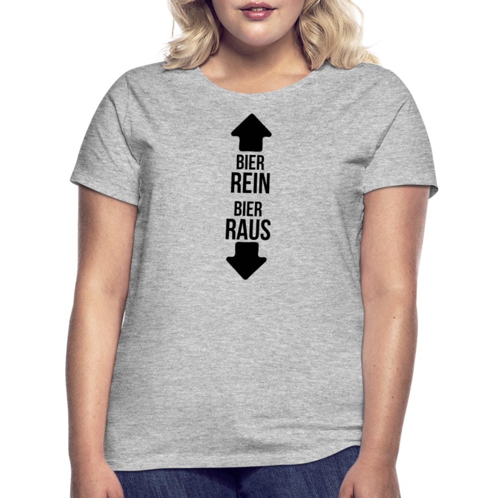 BIER REIN BIER RAUS - Damen T-Shirt - Grau meliert