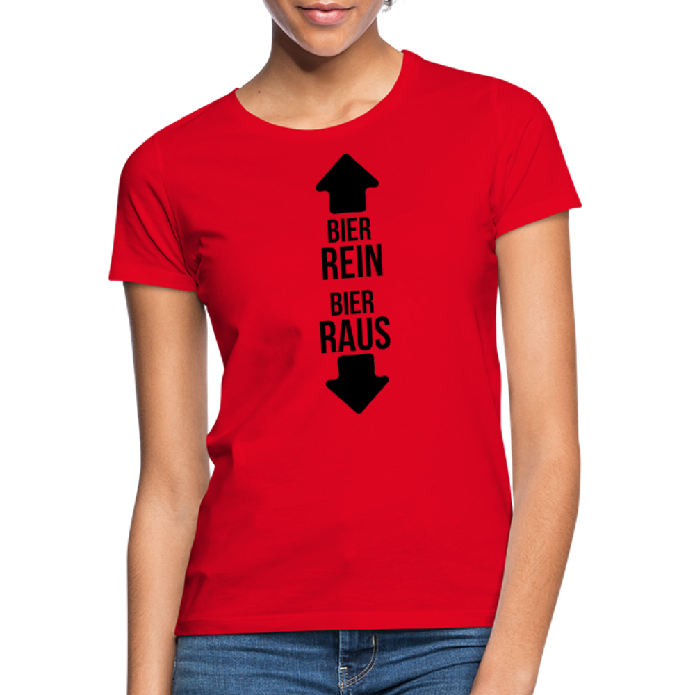 BIER REIN BIER RAUS - Damen T-Shirt - Rot