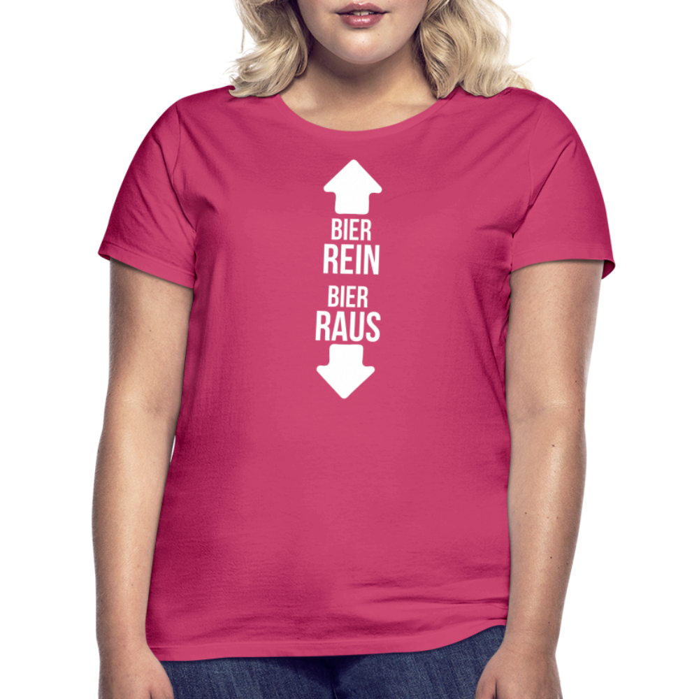 BIER REIN BIER RAUS - Damen T-Shirt - Azalea