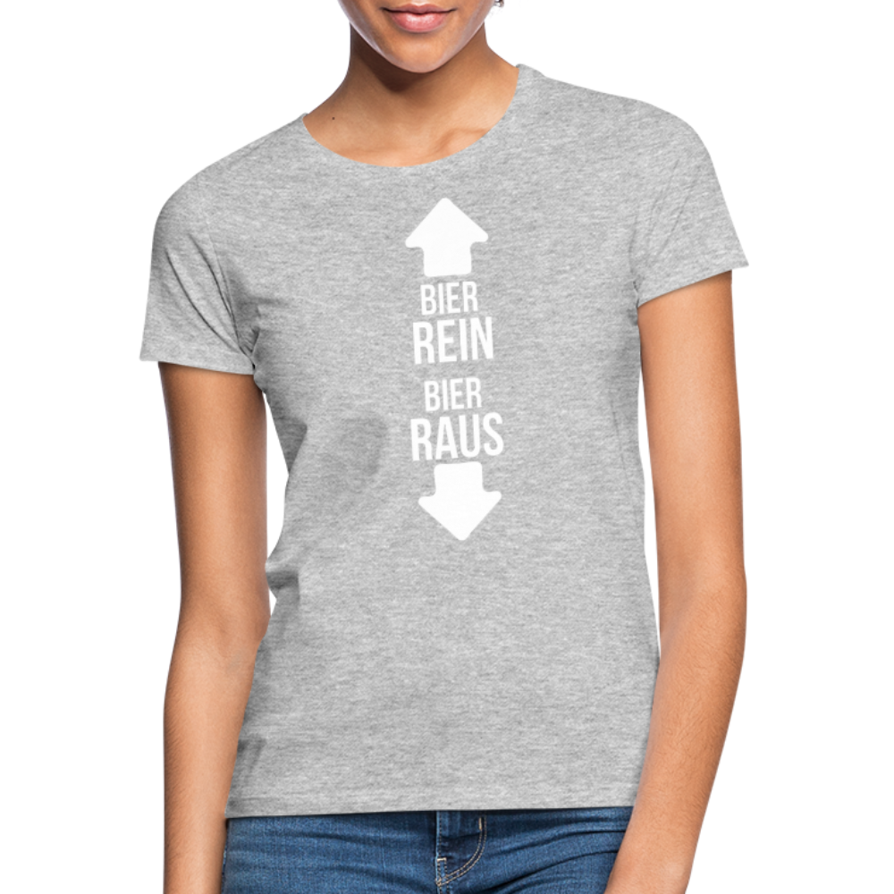 BIER REIN BIER RAUS - Damen T-Shirt - Grau meliert