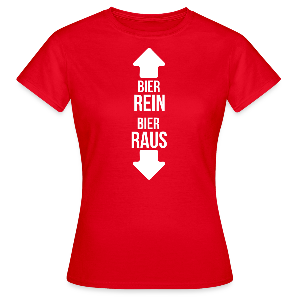 BIER REIN BIER RAUS - Damen T-Shirt - Rot