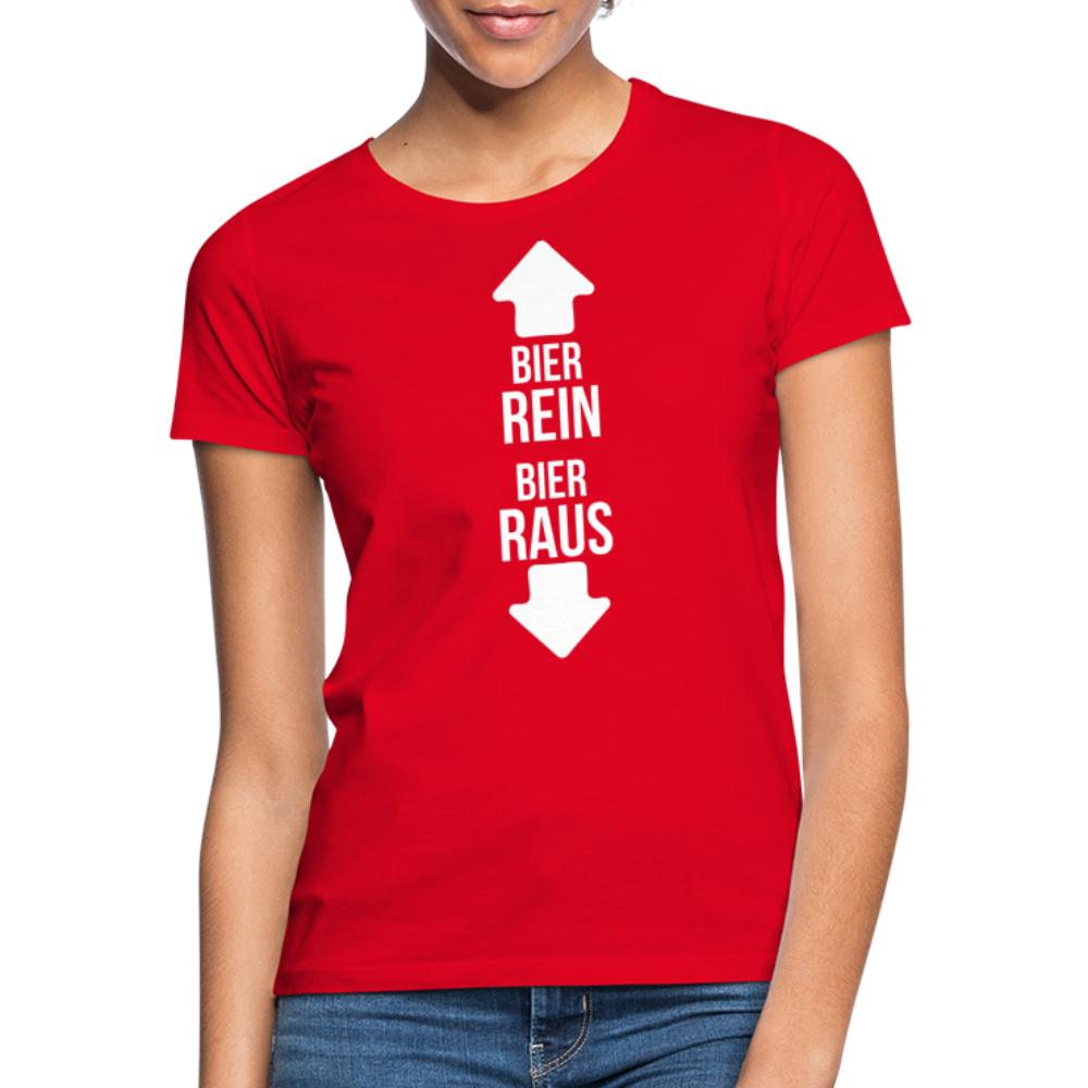 BIER REIN BIER RAUS - Damen T-Shirt - Rot