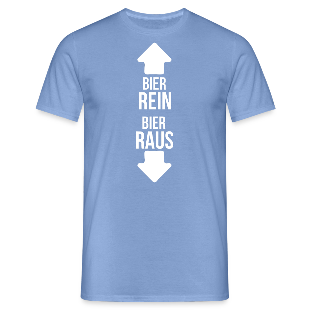 BIER REIN BIER RAUS - Herren T-Shirt - carolina blue