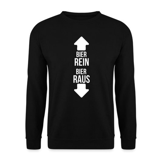 BIER REIN BIER RAUS - Unisex Pullover - Schwarz