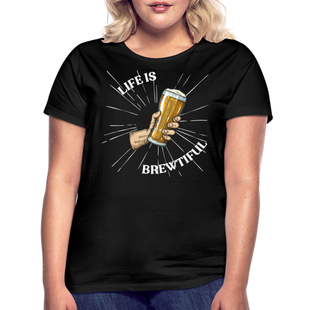 LIFE IS BREWTIFUL - Damen T-Shirt - Schwarz