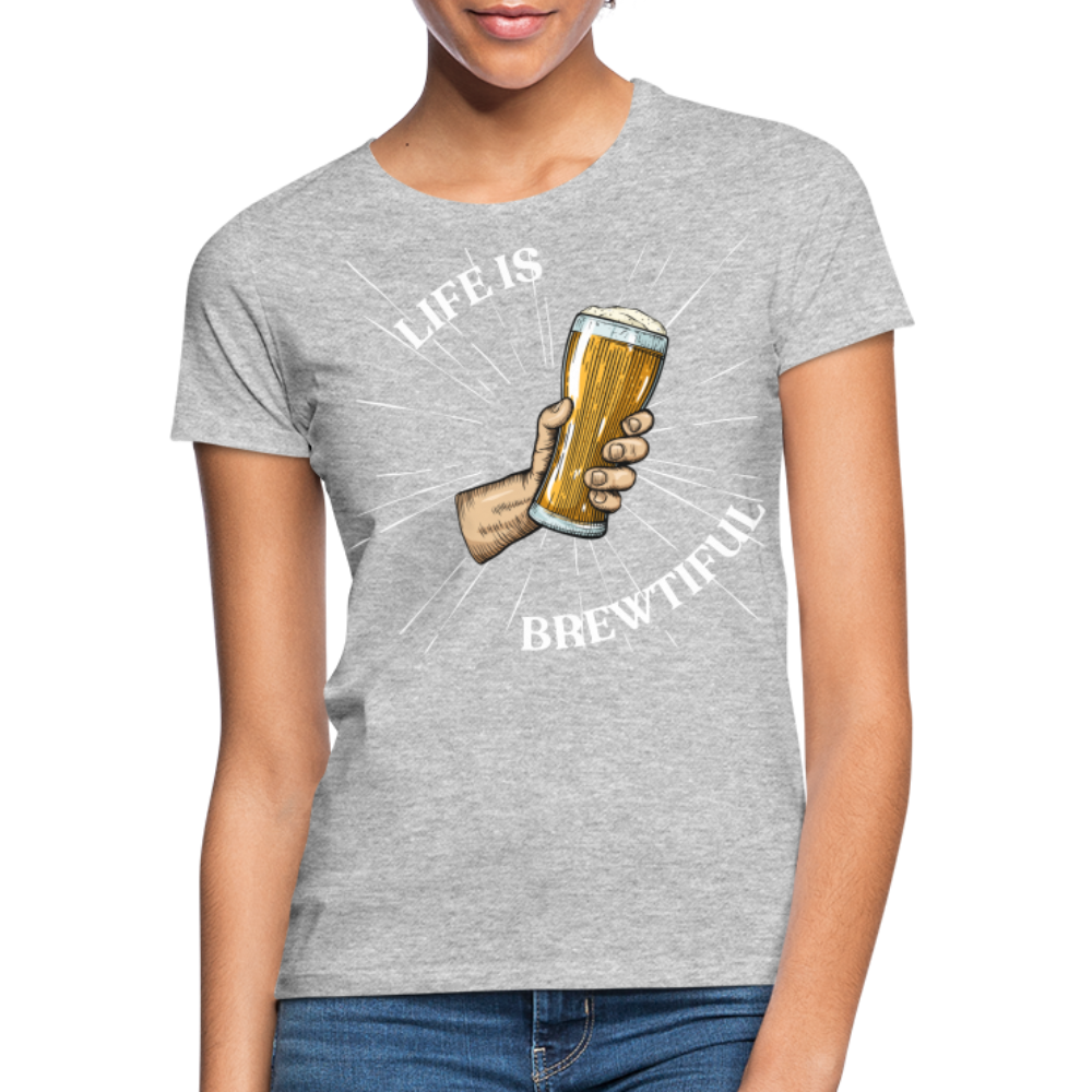 LIFE IS BREWTIFUL - Damen T-Shirt - Grau meliert