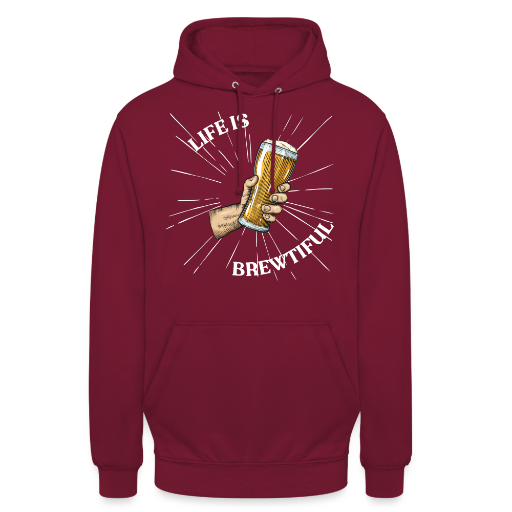 LIFE IS BREWTIFUL - Unisex Hoodie - Bordeaux