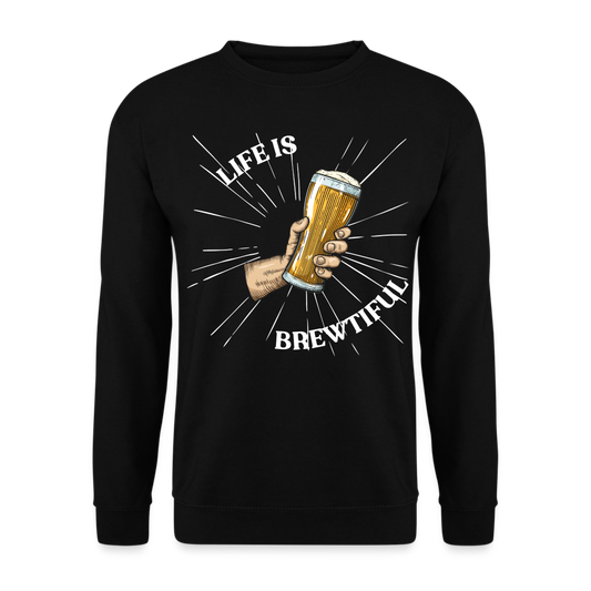 LIFE IS BREWTIFUL - Unisex Pullover - Schwarz