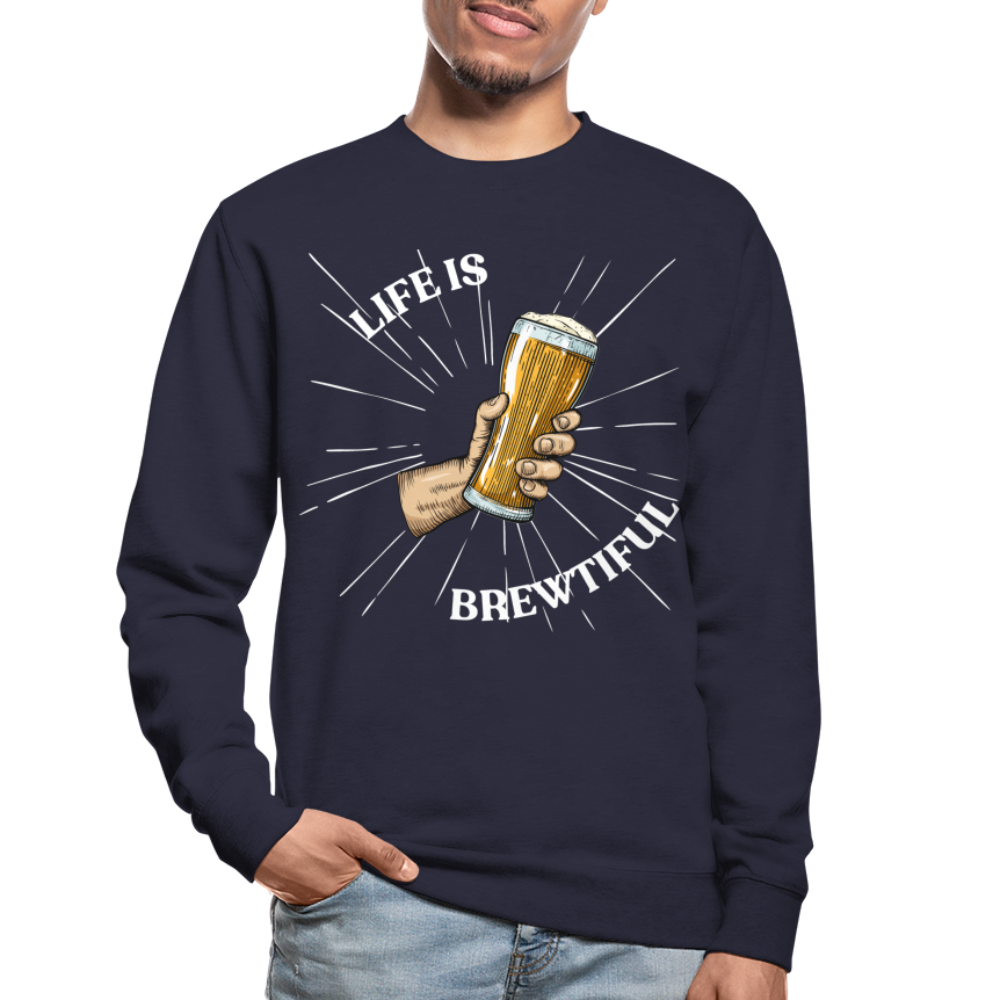 LIFE IS BREWTIFUL - Unisex Pullover - Navy