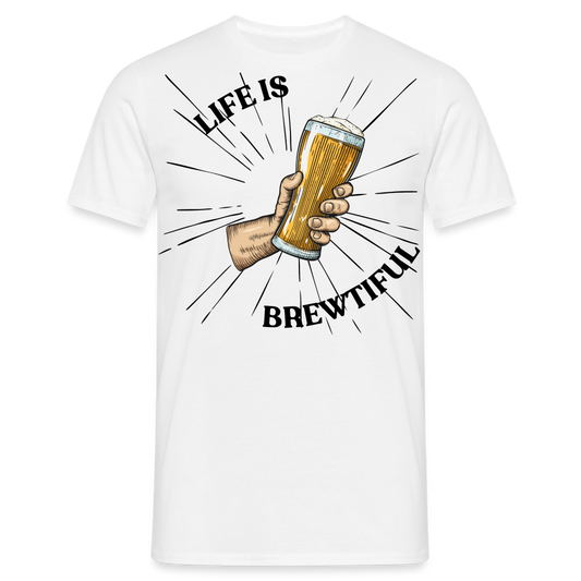 LIFE IS BREWTIFUL - Herren T-Shirt - weiß