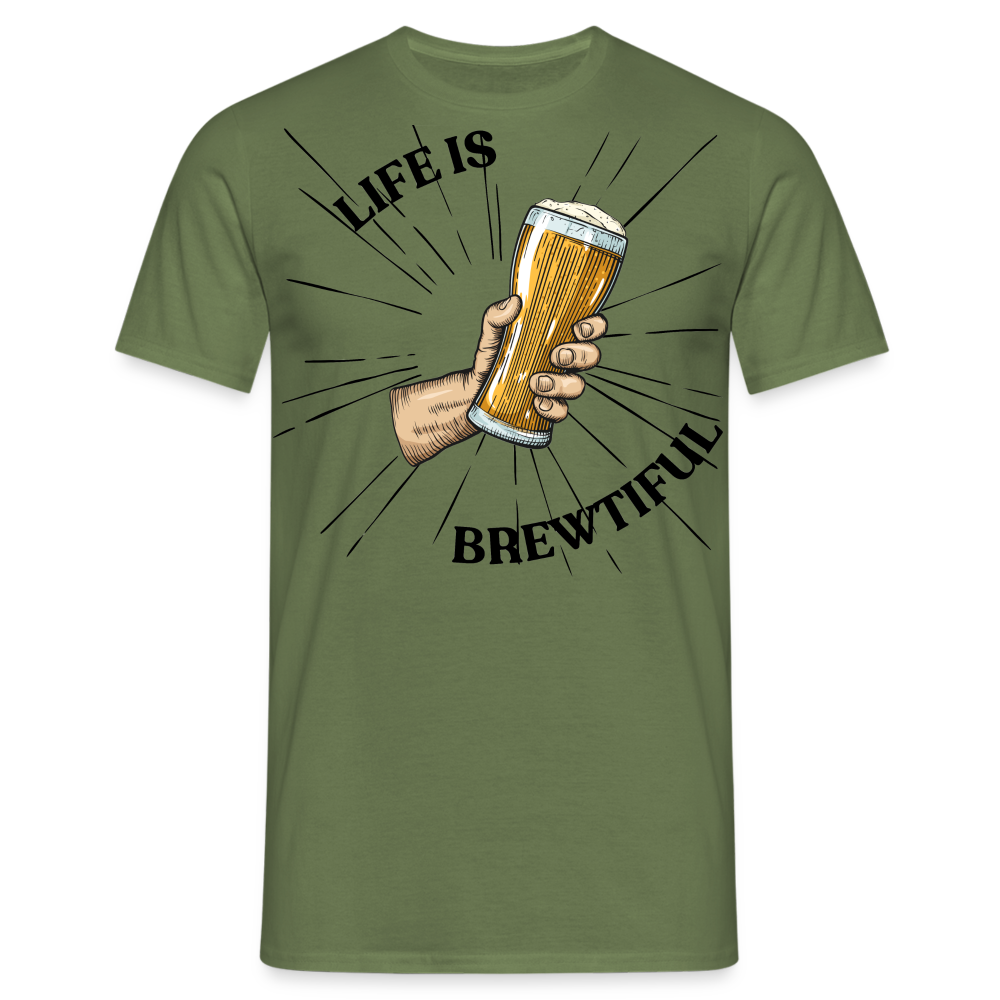 LIFE IS BREWTIFUL - Herren T-Shirt - Militärgrün