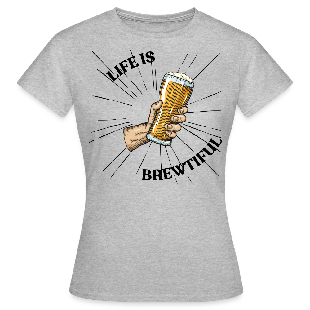 LIFE IS BREWTIFUL - Damen T-Shirt - Grau meliert