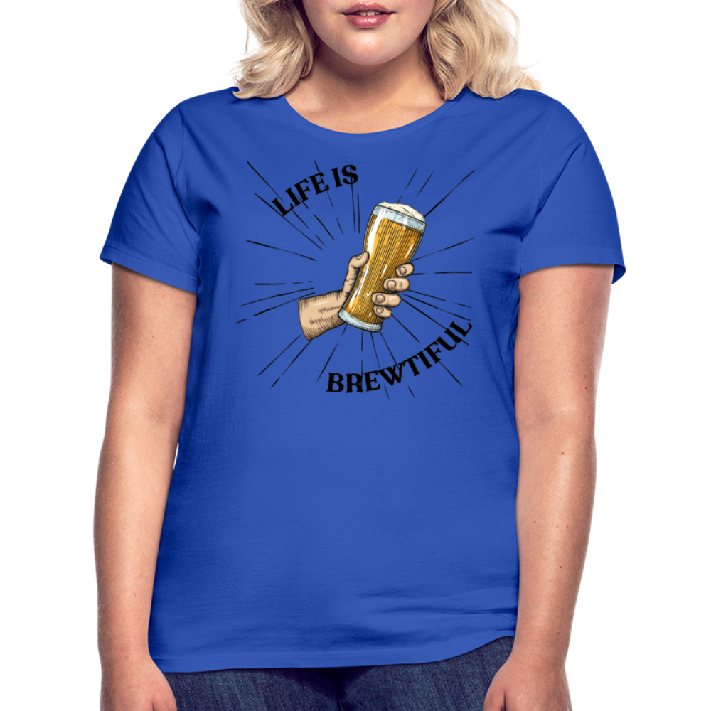 LIFE IS BREWTIFUL - Damen T-Shirt - Royalblau