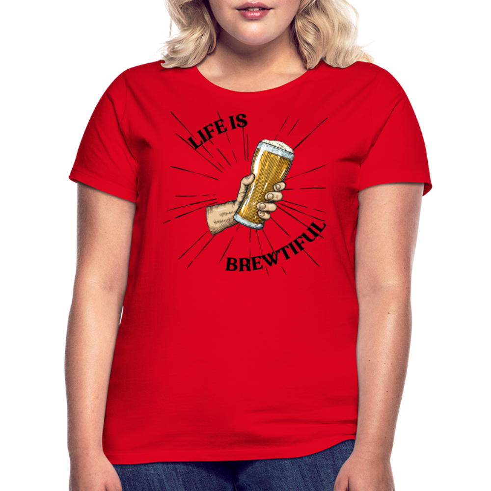 LIFE IS BREWTIFUL - Damen T-Shirt - Rot