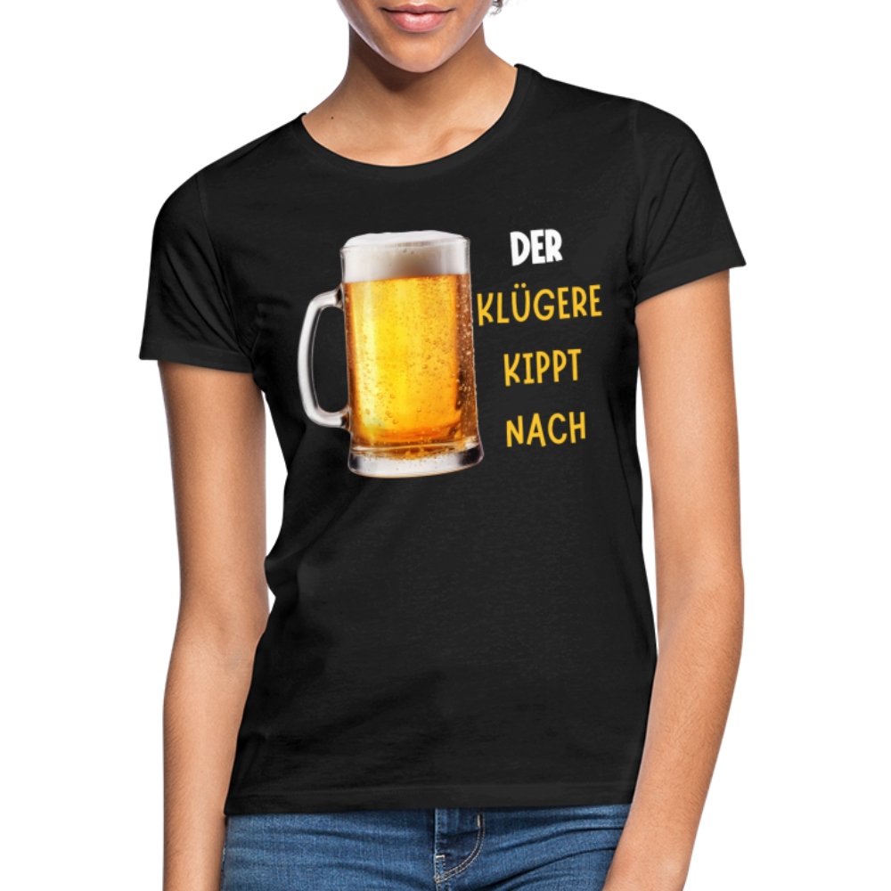 DER KLÜGERE - Damen T-Shirt - Schwarz