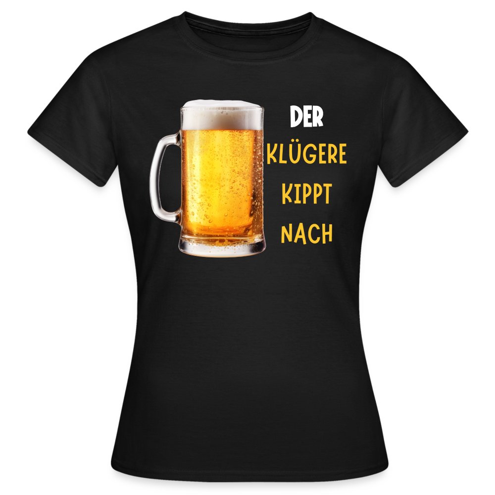 DER KLÜGERE - Damen T-Shirt - Schwarz