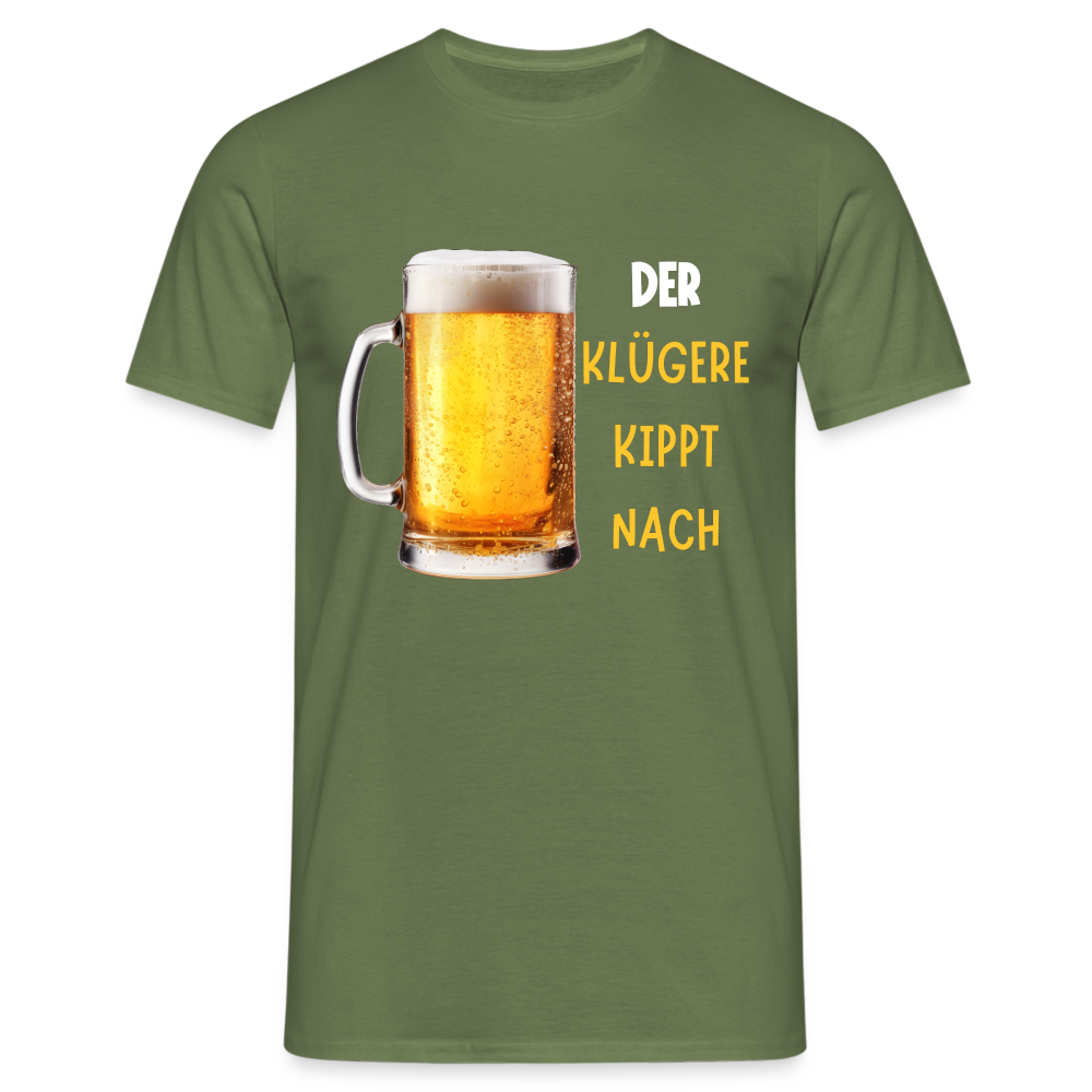 DER KLÜGERE - Herren T-Shirt - Militärgrün