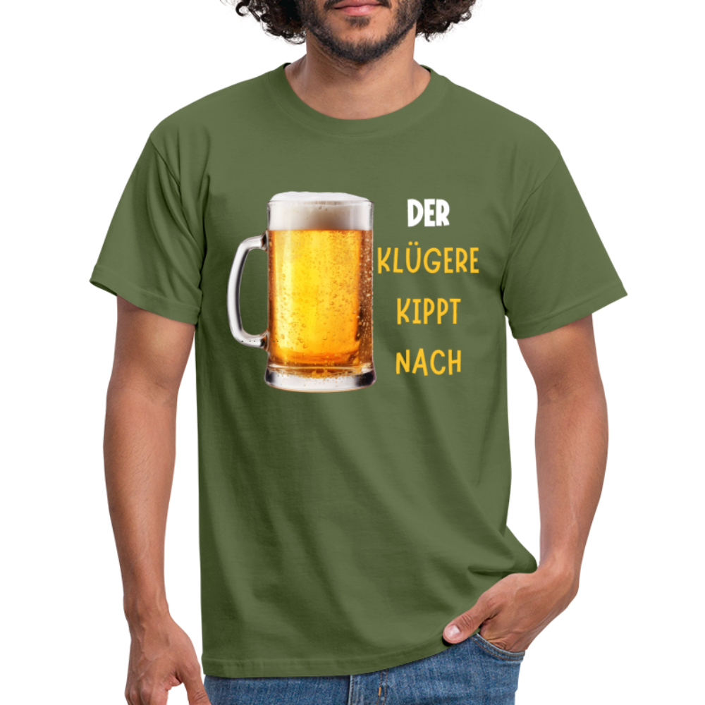 DER KLÜGERE - Herren T-Shirt - Militärgrün