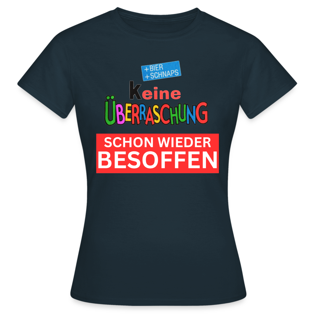 SCHON WIEDER BESOFFEN - Damen T-Shirt - Navy