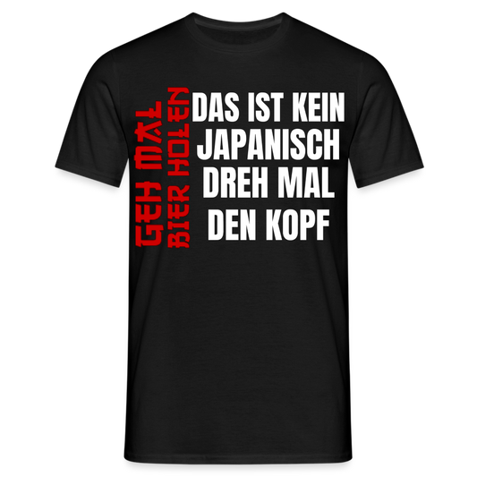 KEIN JAPANISCH - Herren T-Shirt - Schwarz