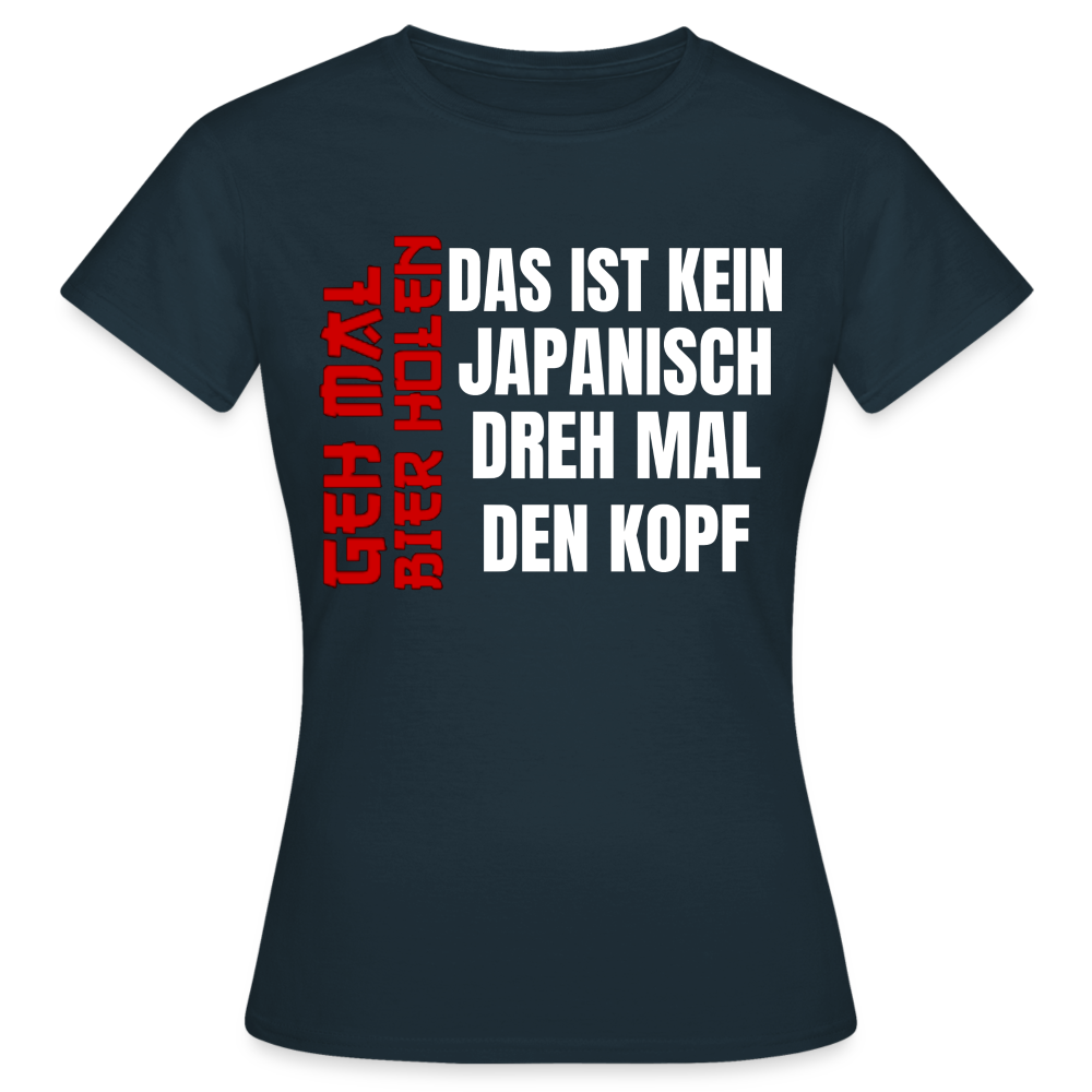 KEIN JAPANISCH - Damen T-Shirt - Navy