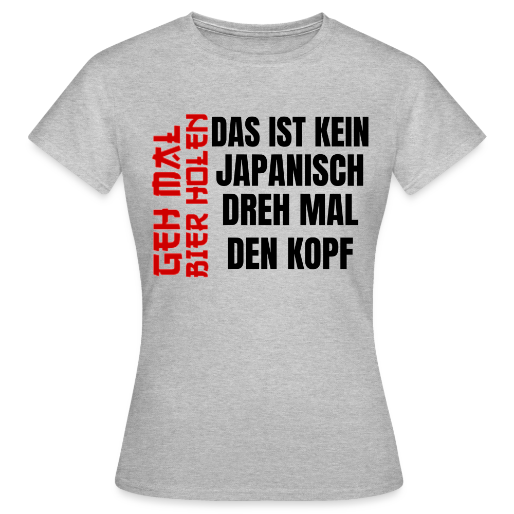 KEIN JAPANISCH - Damen T-Shirt - Grau meliert